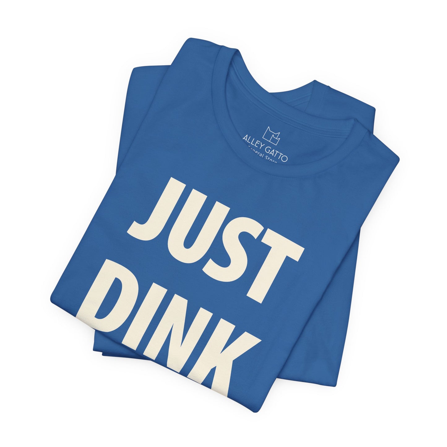 Just Dink It Pickleball T-Shirt