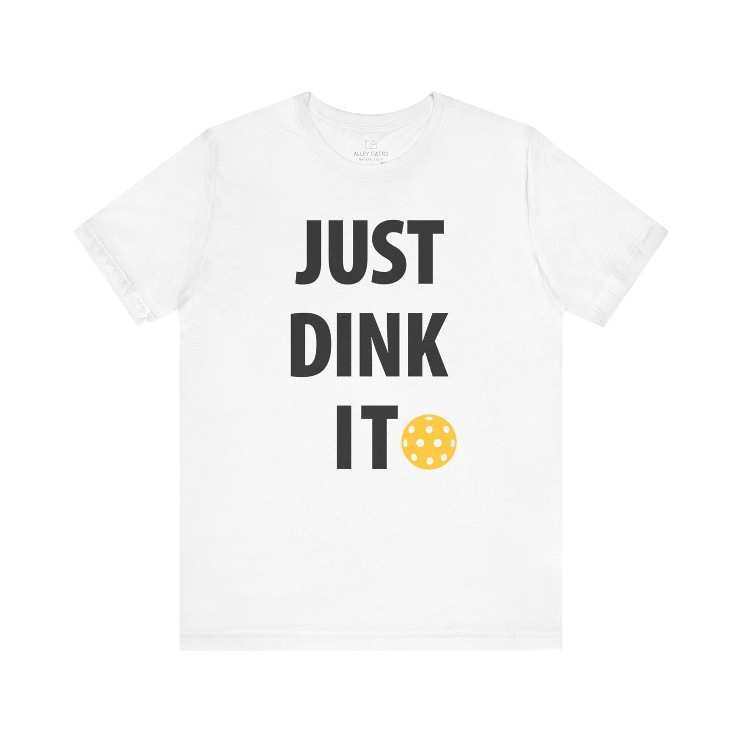 Just Dink It Pickleball T-Shirt
